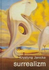 Surrealizm - Krystyna Janicka