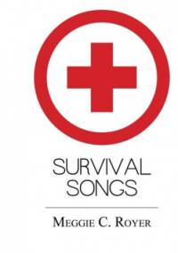 Survival Songs - Meggie C. Royer