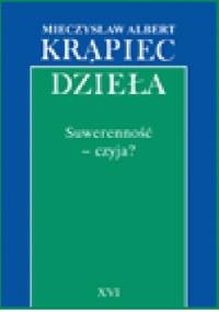 Suwerenność - czyja? - Mieczysław Albert Krąpiec OP