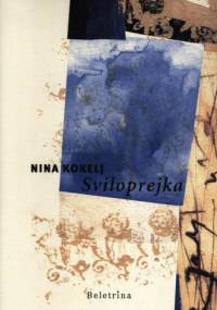 Sviloprejka - Nina Kokelj