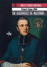 Św. Eugeniusz de Mazenod - Paweł Zając
