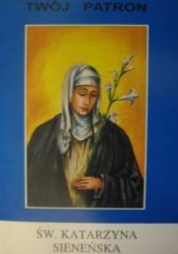Św. Katarzyna Sieneńska - Tarsycjusz Sinka