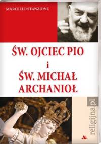 Św. Ojciec Pio i św. Michał Archanioł - Marcello Stanzione