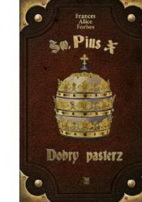 Św. Pius X - Dobry pasterz - Frances Alice Forbes