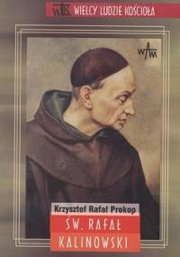 Św. Rafał Kalinowski - Krzysztof Rafał Prokop