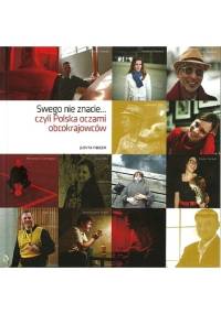 Swego nie znacie... czyli Polska oczami obcokrajowców - Judyta Fibiger
