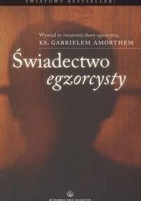 Świadectwo egzorcysty - Gabriele Amorth, Angela Musolesi