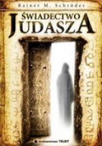 Świadectwo Judasza - Rainer M. Schröder