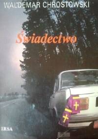 Świadectwo - Waldemar Chrostowski