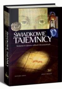 Świadkowie Tajemnicy - Janusz Rosikoń, Grzegorz Górny