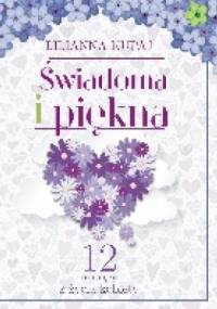Świadoma i piękna - Lilianna Kupaj