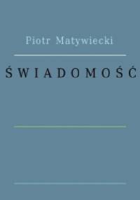 Świadomość - Piotr Matywiecki