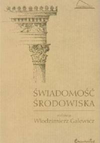 Świadomość środowiska - Włodzimierz Galewicz