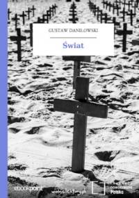 Świat - Gustaw Daniłowski