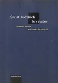 Świat ludzkich kryzysów - Zenomena Płużek, Aleksander Jacyniak