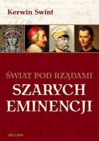 Świat pod rządami szarych eminencji - Kerwint Swint