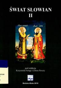 Świat Słowian II - Krzysztof Feruga, Libor Pavera