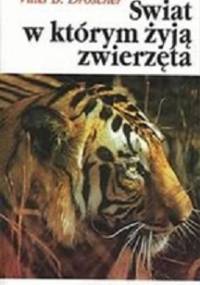 Świat, w którym żyją zwierzęta - Vitus B. Dröscher