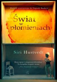 Świat w płomieniach - Siri Hustvedt