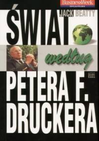 świat według Petera F. Druckera - Jack Beatty