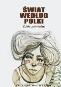 Świat według Polki - praca zbiorowa