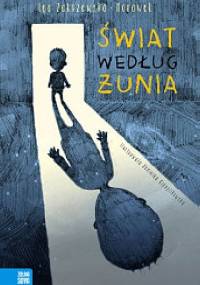 Świat według Żunia - Iga Zakrzewska-Morawek