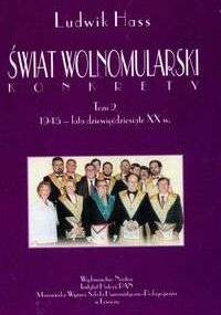 świat wolnomularski Konkrety t.2 - Ludwik Hass