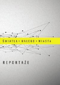 Światła małego miasta - Magdalena Kicińska