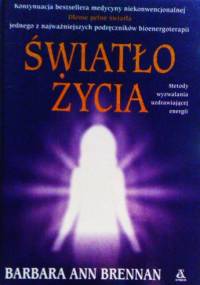 Światło życia - Barbara ann Bernnan