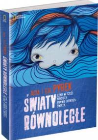 Światy równoległe - Edi Pyrek, Asia Pyrek