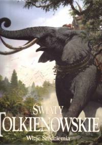 Światy Tolkienowskie. Wizje Śródziemia - J. R. R. Tolkien,  praca zbiorowa
