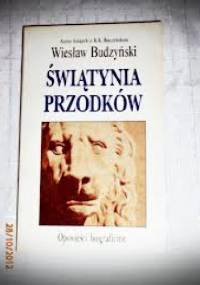 Świątynia Przodków - Wiesław Budzyński