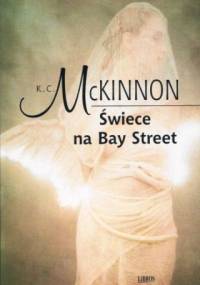 Świece na Bay Street - K.C. McKinnon