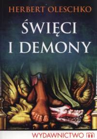 Święci i demony - Herbert Oleschko
