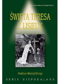 Święta Teresa z Lisieux - Francis Mary Kalvelage