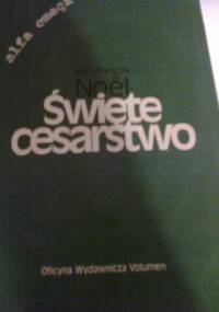 Święte Cesarstwo - Jean-François Noël
