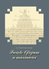 Święte Oficjum a mariawici - Henryk Seweryniak