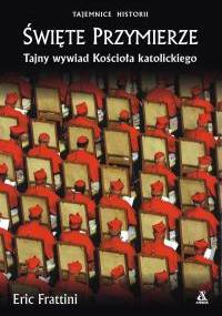 Święte Przymierze - Eric Frattini