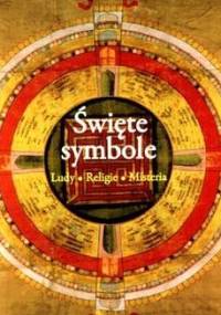Święte symbole: ludy, religie, misteria - praca zbiorowa, Robert Adkinson