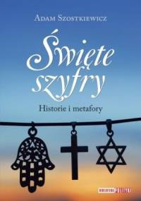 Święte szyfry - Adam Szostkiewicz