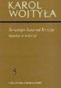 Świętego Jana od Krzyża nauka o wierze - Karol Wojtyła