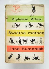 Świetna metoda i inne humoreski - Alphonse Allais