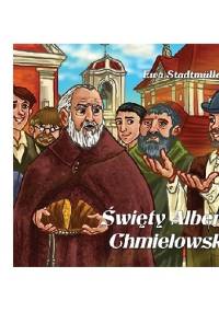 Święty Albert Chmielowski - Ewa Stadtmüller