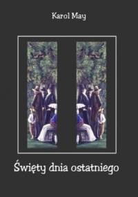 Święty dnia ostatniego - Karol May