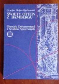 Święty Otton z Bambergu - Gracjan Bojar-Fijałkowski