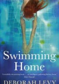 Swimming Home - Deborah Levy
