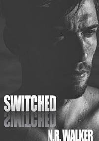 Switched - N.R. Walker