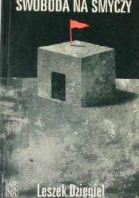 Swoboda na smyczy. Wspomnienia 1946-1956 - Leszek Dzięgiel
