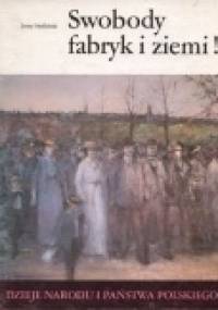 Swobody fabryk i ziemi! - Jerzy Myśliwski
