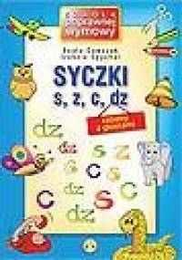 Syczki - zabawa z głoskami s, z, c, dz - Izabela Spychał, Beata Dawczak